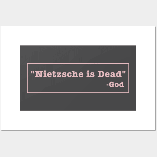 NIETZSCHE IS DEAD Posters and Art